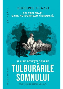 Cei trei frati care nu dormeau niciodata si alte povesti despre tulburarile somnului