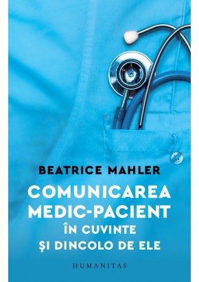 Comunicarea medic–pacient in cuvinte si dincolo de ele