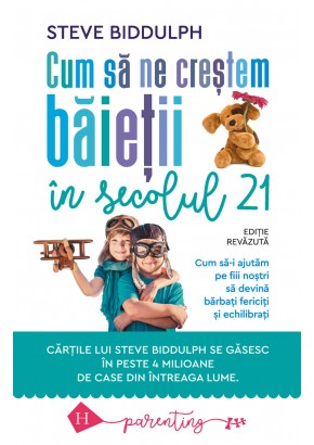 Cum sa ne crestem baietii in secolul 21