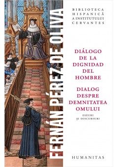 Diálogo de la dignidad del hombre / Dialog despre demnitatea omului