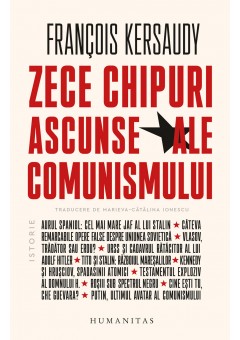 Zece chipuri ascunse ale comunismului