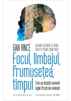 Focul, limbajul, frumusetea, timpul