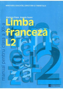 Limba franceza L2. Manual pentru clasa a XII -a