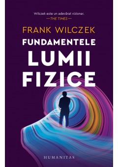 Fundamentele lumii fizic..