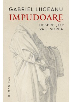 Impudoare, Despre „eu“ va fi vorba