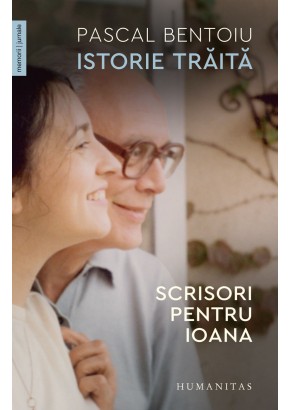 Istorie traita - Scrisori pentru Ioana
