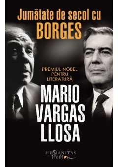 Jumatate de secol cu Borges