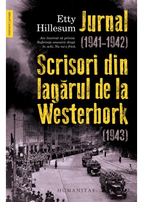 Jurnal (1941–1942) Scrisori din lagarul de la Westerbork (1943)