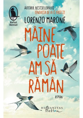 Maine poate am sa raman