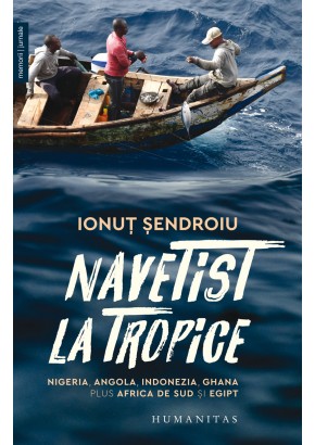 Navetist la tropice, Nigeria, Angola, Indonezia, Ghana, plus Africa de Sud si Egipt