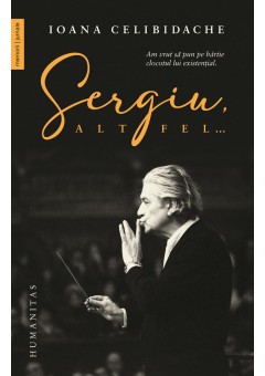 Sergiu, altfel...