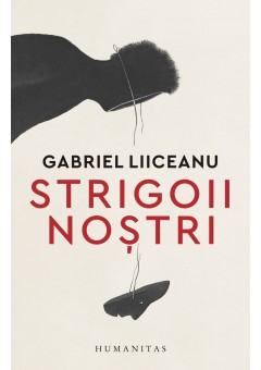Strigoii nostri