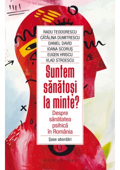 Suntem sanatosi la minte?