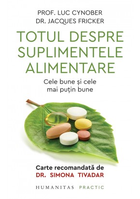 Totul despre suplimentele alimentare, Cele bune si cele mai putin bune