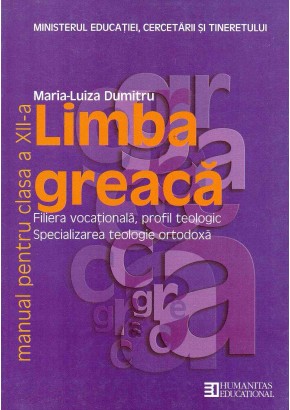 Limba greaca. Manual pentru clasa a XII-a