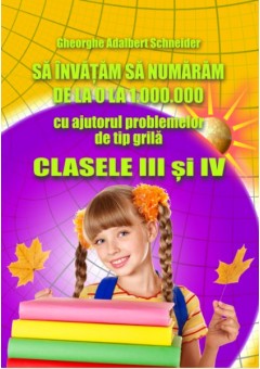 Sa invatam sa numaram de la 0 la 1000000 clasele III-IV