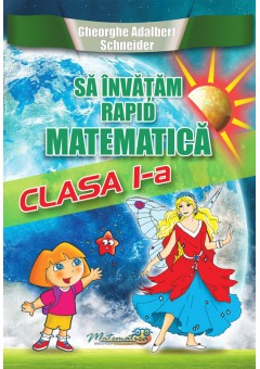 Sa invatam rapid matematica clasa I