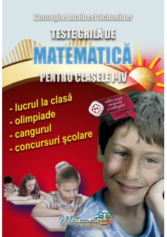 Teste grila de matematica pentru clasele I-IV