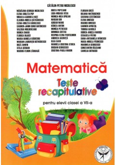 Matematica Teste recapitulative pentru clasa a  VII-a