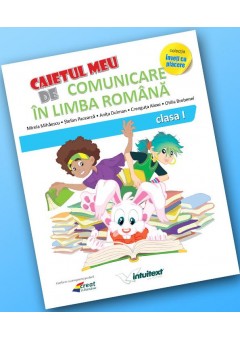 Caietul meu de comunicare in limba Romana clasa I (Dupa manual MEN autor Olga Piriiala)