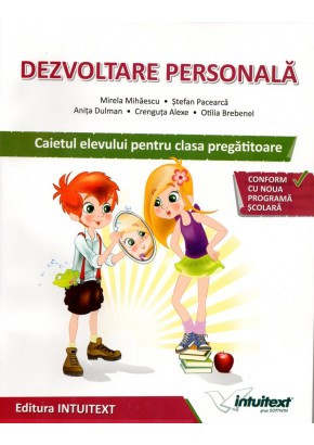 Dezvoltare personala. Caietul elevului pentru clasa pregatitoare