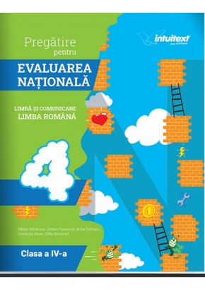 Limba si literatura romana Teste pentru Evaluarea Nationala clasa a IV-a Editia 2025