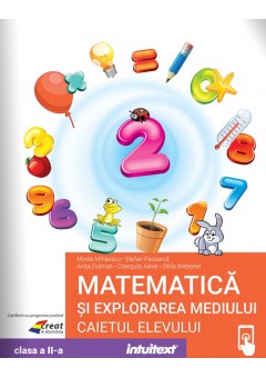 Matematica si explorarea mediului caietul elevului pentru clasa a II‑a 2023