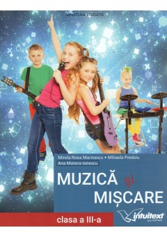 Muzica si miscare manual pentru clasa a III‑a