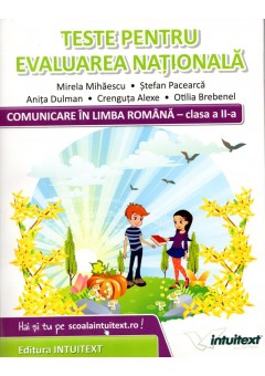 Comunicare in limba romana - clasa a II-a. Teste pentru evaluarea nationala