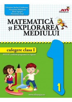 Matematica si explorarea mediului - Culegere - Clasa I. Avizat MEN