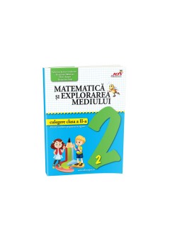 Matematica si explorarea mediului - Culegere - Clasa a II-a. Avizat MEN