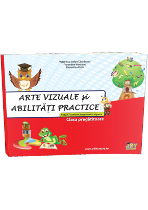 Arte vizuale si abilitati practice - Clasa Pregatitoare