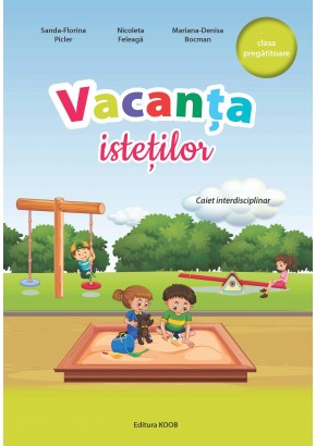 Vacanta istetilor caiet interdisciplinar clasa pregatitoare