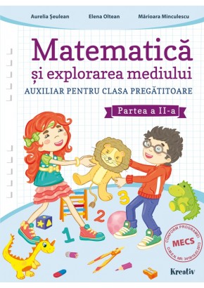 Matematica si explorarea mediului auxiliar pentru clasa pregatitoare semestrul al II-lea