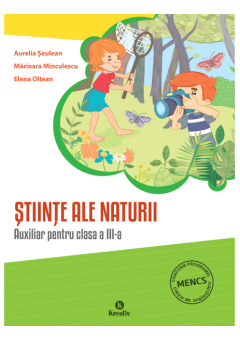 Stiinte ale naturii auxiliar pentru clasa a III-a