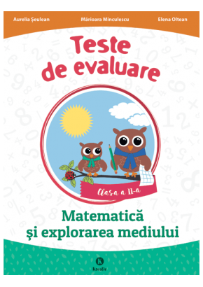 Teste de evaluare matematica si explorarea mediului clasa a II-a
