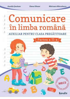 Comunicare in limba romana auxiliar pentru clasa pregatitoare semestrul al II-lea