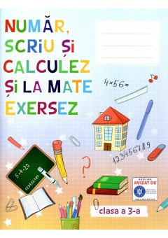 Numar, scriu si calculez..