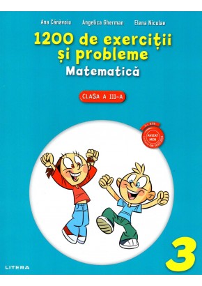 1200 de exercitii si probleme. Matematica. Clasa a III-a