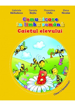 Comunicare in limba romana. Caietul elevului pentru clasa I (vol. al II-lea) 