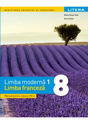 Limba moderna 1 - Franceza manual pentru clasa a VIII-a