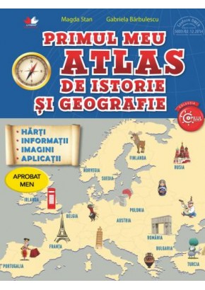 Primul meu atlas de istorie si geografie