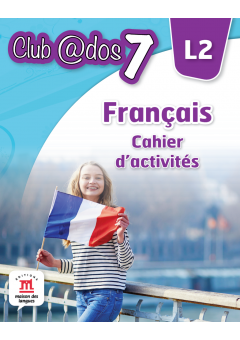 FRANCAIS. Cahier d'activites. L2. Caiet de lucru clasa a VII-a, autor Raisa Elena Vlad