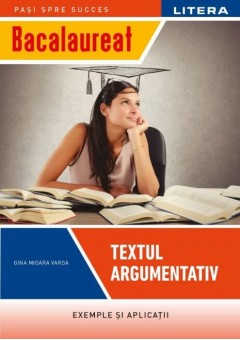 Bacalaureat Textul argum..