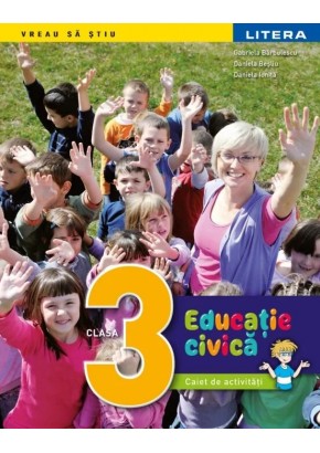 Educatie civica caiet de activitati pentru clasa a III-a