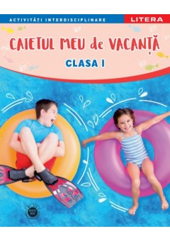 Caietul meu de vacanta clasa I