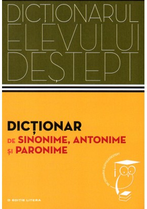 Dictionar de sinonime, antonime si paronime