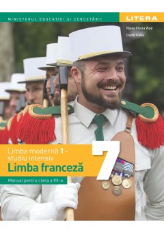 Limba moderna 1 franceza, studiu intensiv, manual pentru clasa a VII-a