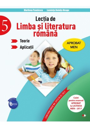 Lectia de limba si literatura romana. Teorie. Aplicatii. Clasa a-V-a