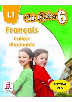 FRANCAIS Cahier d'activites L1 clasa a VI-a